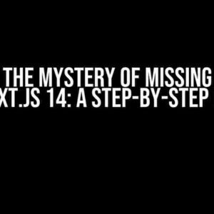 Solving the Mystery of Missing Cookies in Next.js 14: A Step-by-Step Guide